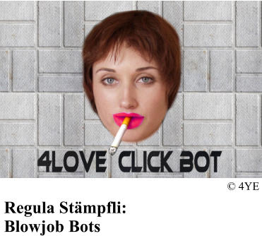 Regula Stmpfli: Blowjob Bots  4YE